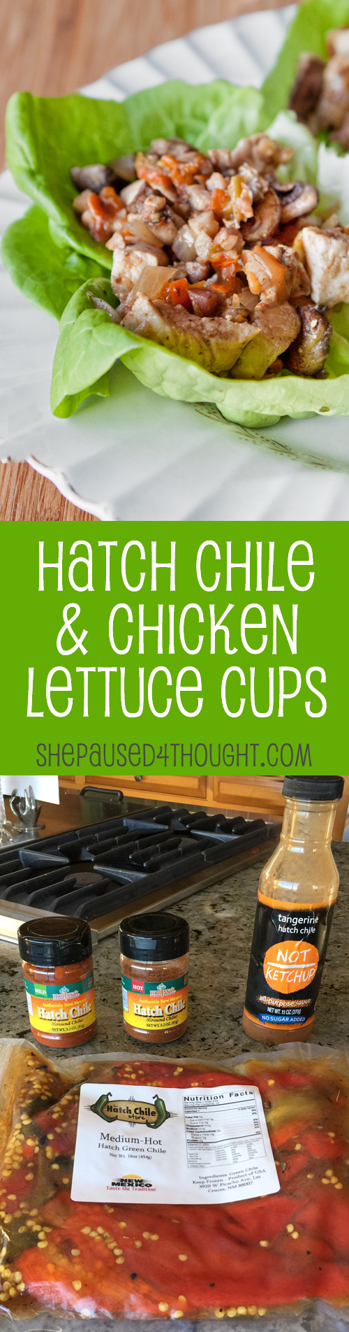 Hatch Chile & Chicken Lettuce Cups | She Paused 4 Thought