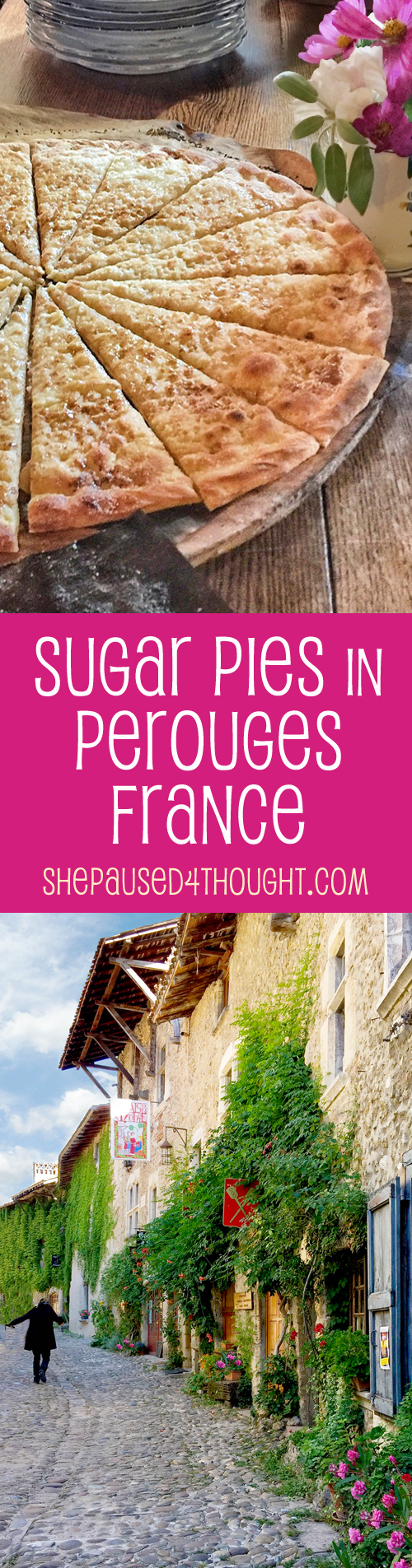 Sugar Pie in Perouges | She Paused 4 Thought