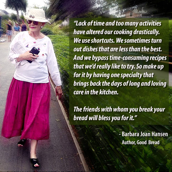 Barbara Joan Hansen quote from Good Bread Cookbook